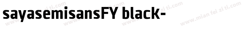sayasemisansFY black字体转换